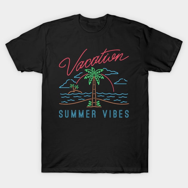 vacation summer vibes T-Shirt by hatim7811